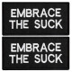 Набір шевронів 2 шт. з липучкою Embrace the suck 4х8 см вишитий патч шеврон нашивка