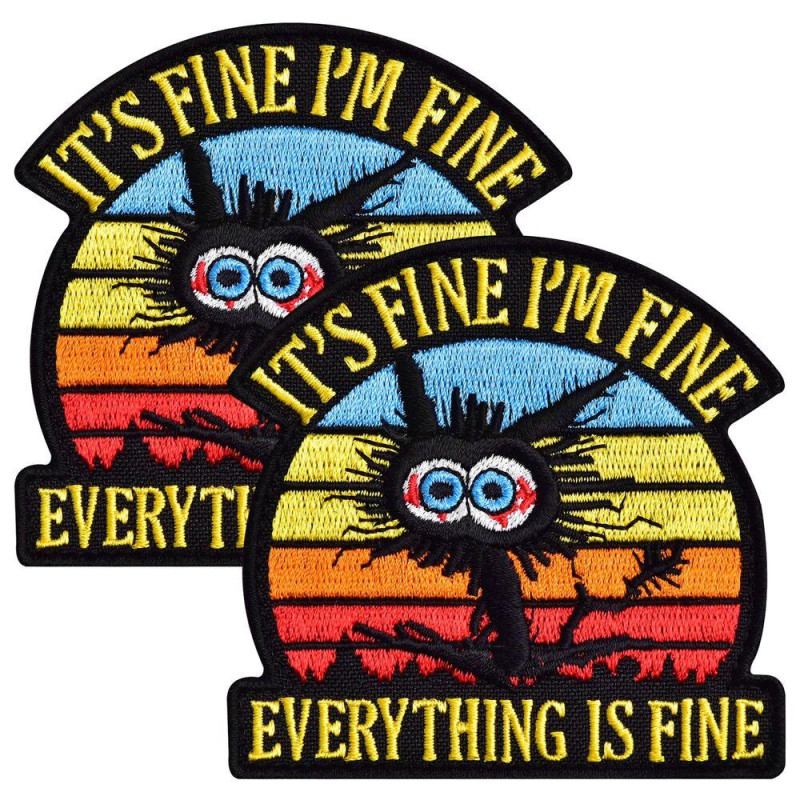 Набір шевронів 2 шт "It's Fine I'm Fine Everything is Fine" 8 см вишитий патч, нашивка