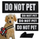 Набір шевронів 4 шт. з липучкою Do Not Pet, для службових собак, кінологів, кінологічна служба, нашивка